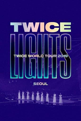TWICE WORLD TOUR [TWICELIGHTS] in Seoul poster