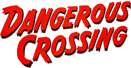 Dangerous Crossing