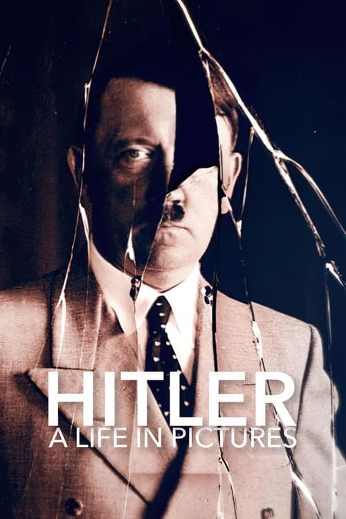 Hitler: A Life in Pictures poster